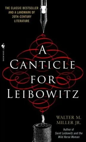Cover of A Canticle for Leibowitz by Walter M. Miller Jr., Волтер Майкл Міллер-молодший