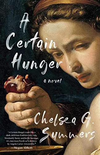 Cover of A Certain Hunger by Chelsea G. Summers