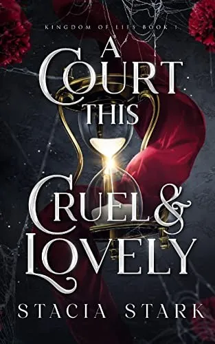 Cover of A Court This Cruel and Lovely by Stacia Stark