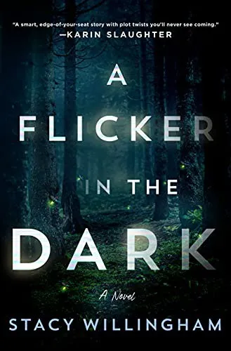 Cover of A Flicker in the Dark by Stacy Willingham