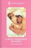 Cover of A Most Passionate Revenge by Jacqueline Baird