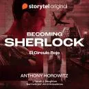 Cover of Becoming Sherlock: El círculo Rojo by Sarah J. Naughton, Anthony Horowitz