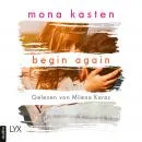Cover of Begin Again - Again-Reihe 1 by Mona Kasten