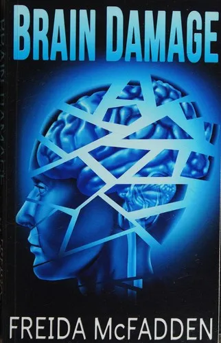 Cover of Brain Damage by Freida McFadden