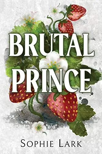 Cover of Brutal Prince by Sophie Lark