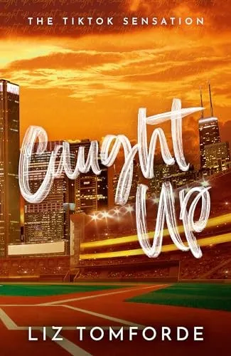 Cover of Caught Up by Liz Tomforde