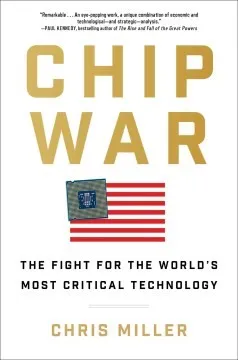 Cover of Chip War by Chris Miller, Chris Miller
