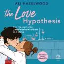 Cover of Die theoretische Unwahrscheinlichkeit von Liebe by Ali Hazelwood