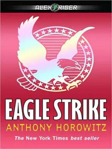 Cover of Eagle Strike by Anthony Horowitz
