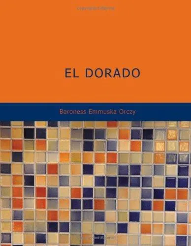 Cover of El Dorado by Emma Orczy