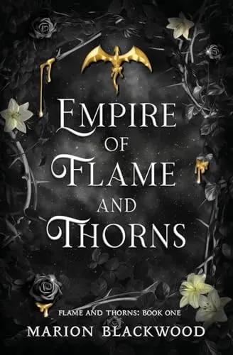 Cover of Empire of Flame and Thorns by Marion Blackwood
