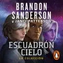Cover of Escuadrón Cielo: La colección (Escuadrón) by Janci Patterson, Brandon Sanderson
