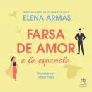 Cover of Farsa de amor a la española by Elena Armas