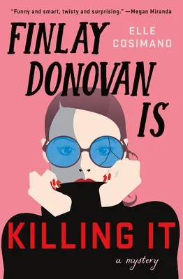 Cover of Finlay Donovan Is Killing It by Elle Cosimano