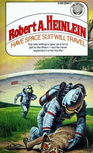 Cover of Have Spacesuit--Will Travel by Robert A. Heinlein