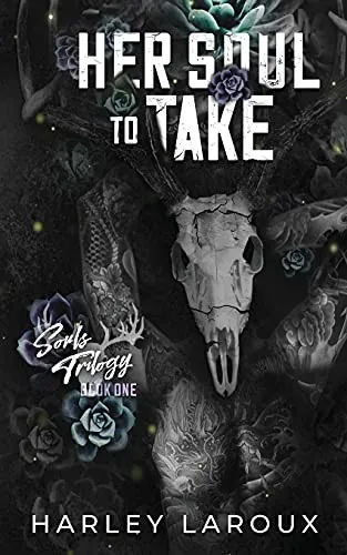 Cover of Her Soul to Take by Harley Laroux