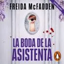 Cover of La boda de la asistenta (castellano) (La asistenta) by Freida McFadden