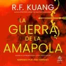 Cover of La guerra de la amapola (The Poppy War) by R.F. Kuang