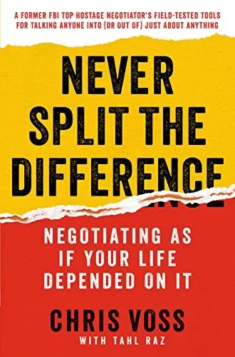 Cover of Never Split the Difference by Chris Voss, Tahl Raz