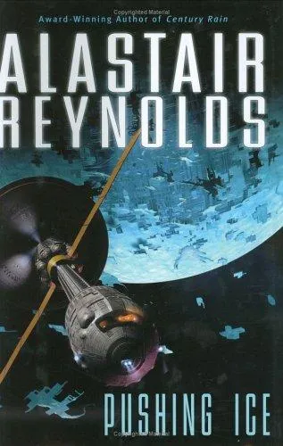 Cover of Pushing Ice by Alastair Reynolds