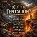 Cover of ¿Qué Es La Tentación? by Thomas Manton, Octavius Winslow, Charles H. Spurgeon, Thomas Brooks, Matthew Henry, J. C. Ryle, John Owen, William Gurnall, John Newton, Jonathan Edwards