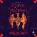 Cover of Ruina y acenso by Leigh Bardugo