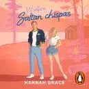 Cover of Saltan chispas (Maple Hills 2) by Hannah Grace