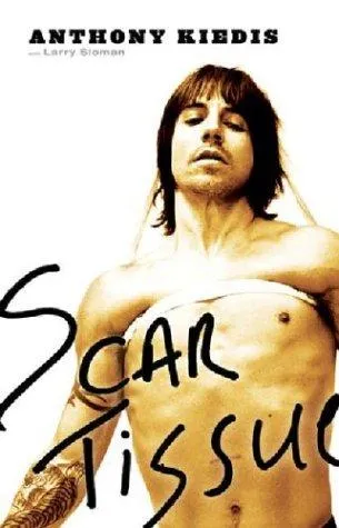 Cover of Scar Tissue by Anthony Kiedis