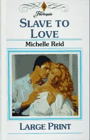 Cover of Slave to Love by Michelle Reid