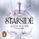 Cover of Starside (Starside 1) by Alex Aster