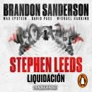 Cover of Stephen Leeds: Liquidación (LEGIÓN): Una historia de Legión by Michael Harkins, Max Epstein, Brandon Sanderson, David Pace