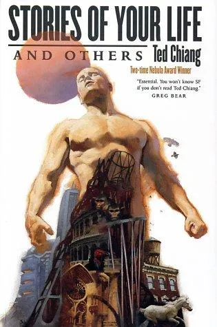 Cover of Stories of Your Life and Others by Ted Chiang