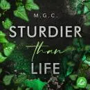 Cover of Sturdier Than Life by M.G.C.