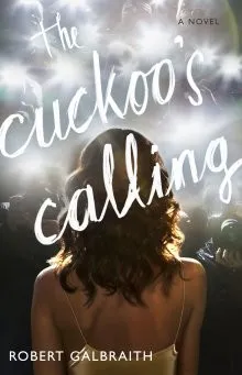 Cover of The Cuckoo's Calling by J. K. Rowling