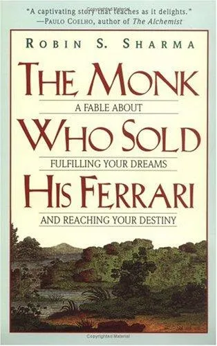 Cover of The Monk Who Sold His Ferrari by Robin S. Sharma