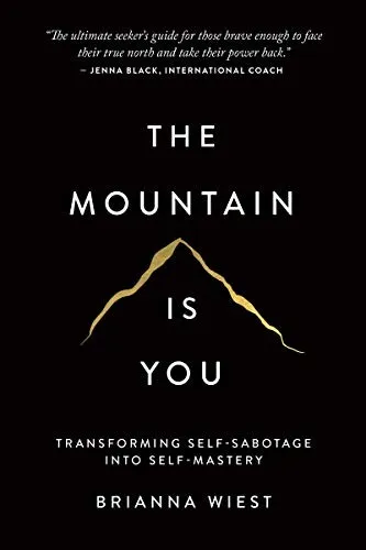 Cover of The Mountain Is You by Brianna Wiest
