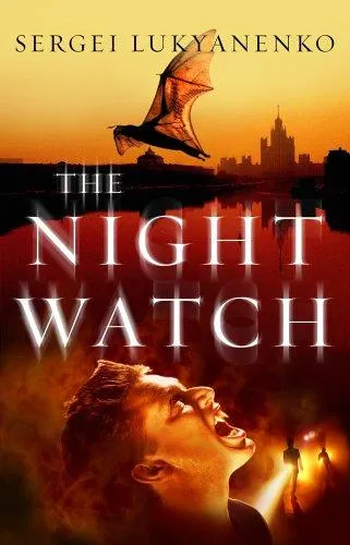 Cover of The Night Watch by Sergeĭ Lukʹi͡anenko