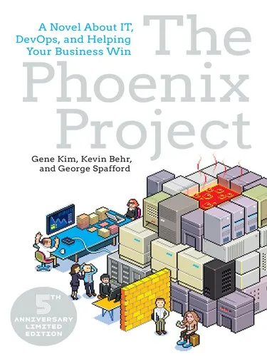 Cover of The Phoenix Project by Gene Kim, Kevin Behr, George Spafford