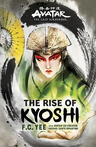 Cover of The Rise of Kyoshi by F.C. Yee, Michael Dante DiMartino
