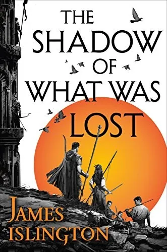 Cover of The Shadow of What Was Lost (The Licanius Trilogy Book 1) by James Islington