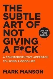 Cover of The Subtle Art of Not Giving a F*ck by Mark Manson