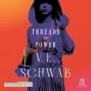 Cover of The Threads of Power - Tome 1 by V.E. Schwab