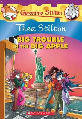 Cover of Thea Stilton : Big Trouble in the Big Apple by Elisabetta Dami