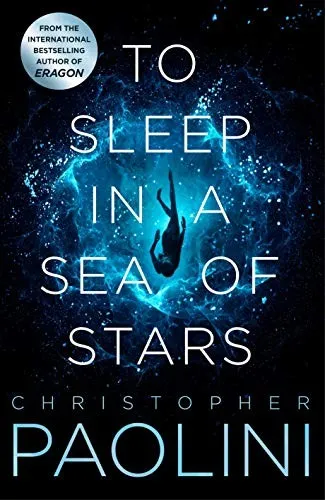 Cover of To Sleep in a Sea of Stars by Christopher Paolini