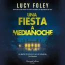 Cover of Una fiesta a medianoche by Lucy Foley