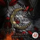 Cover of Una sombra en las brasas by Jennifer L. Armentrout