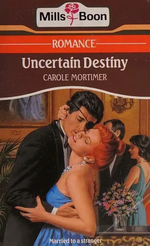 Cover of Uncertain Destiny by Carole Mortimer