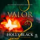 Cover of Valor by Holly Black