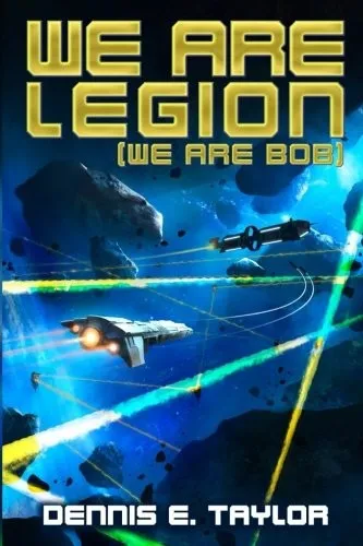 Cover of We Are Legion by Dennis E. Taylor