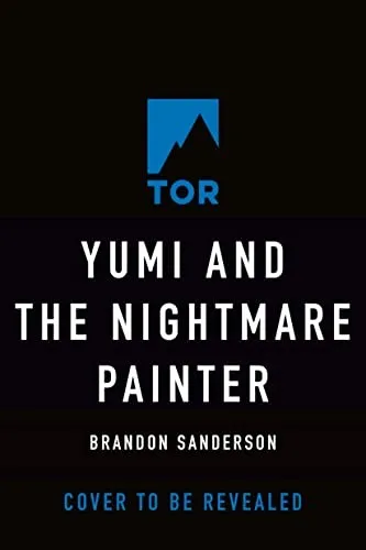 Cover of Yumi and the Nightmare Painter by Brandon Sanderson